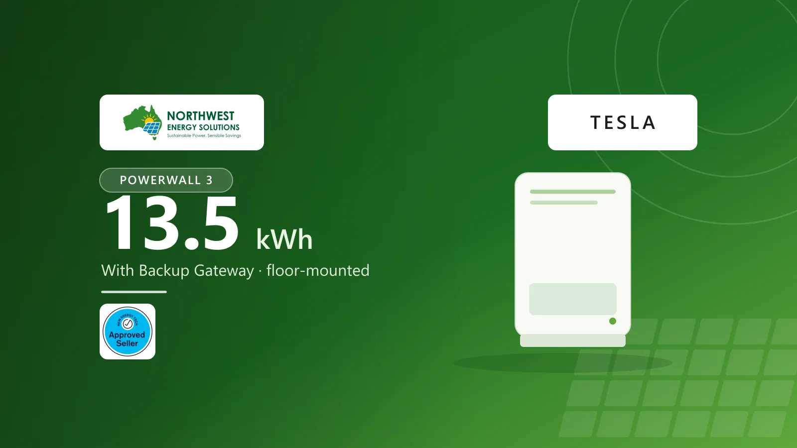 Northwest Energy Solutions Tesla Powerwall 3 package: a 13.5 kWh home battery with a Backup Gateway, floor-mounted.