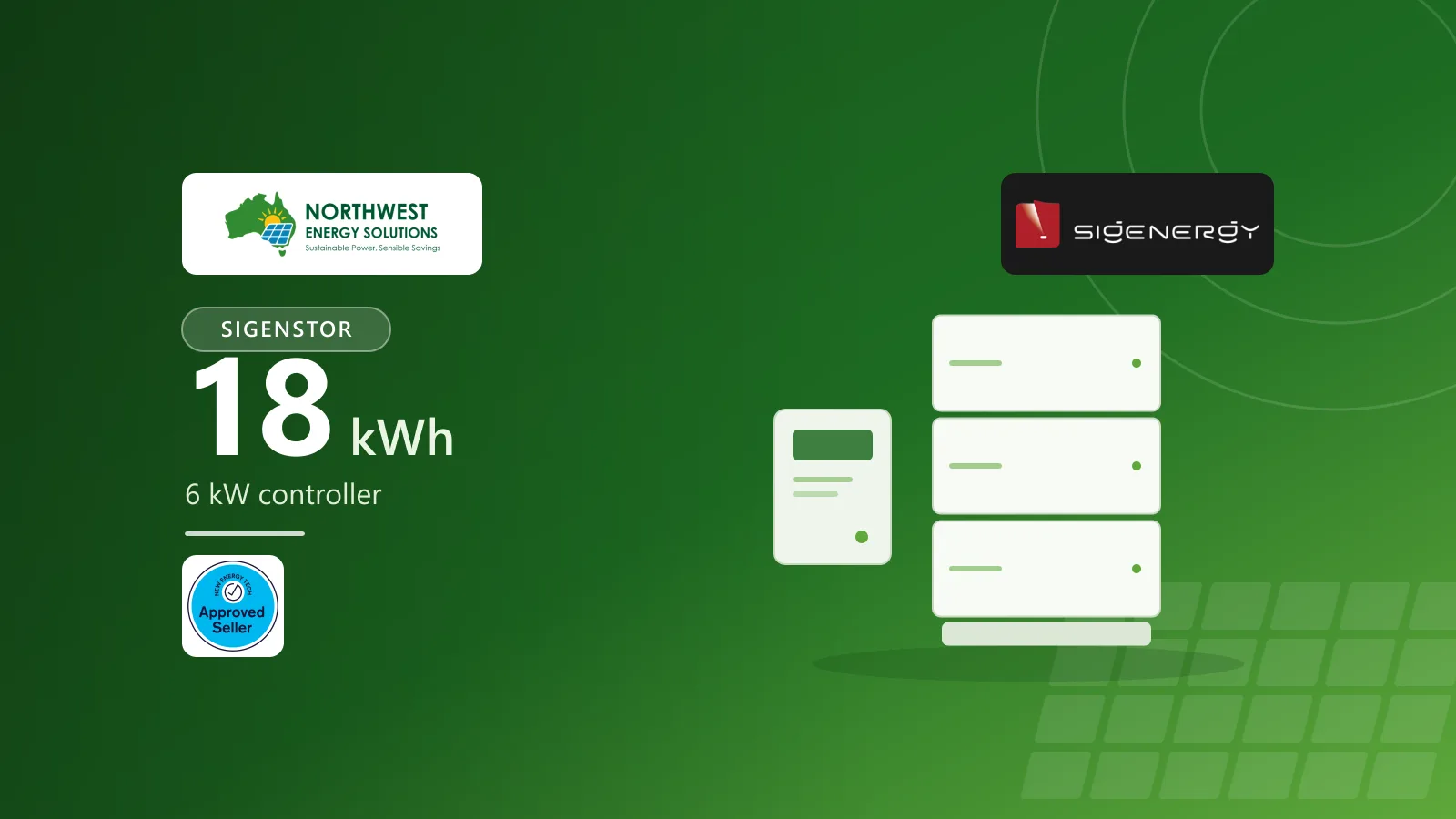 Northwest Energy Solutions Sigenergy package: an 18 kWh home battery with a 6 kW controller.