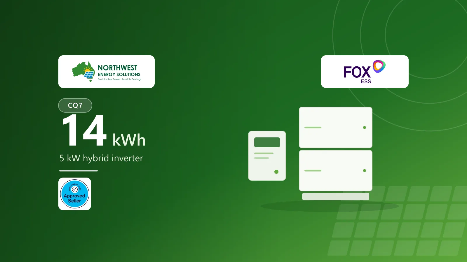 Northwest Energy Solutions FoxESS CQ7 package: a 14 kWh home battery with a 5 kW hybrid inverter.